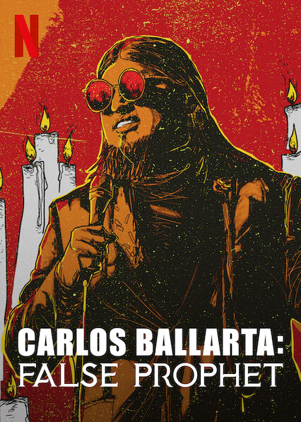 卡洛斯·巴利亚塔：冒牌先知 Carlos Ballarta: False Prophet